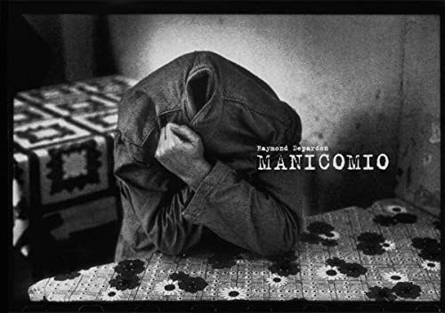 (珍しい本) 初版 Raymond Depardon MANICOMIO 洋書 Manicomio - La folie recluse, Raymond Depardon - les Prix d